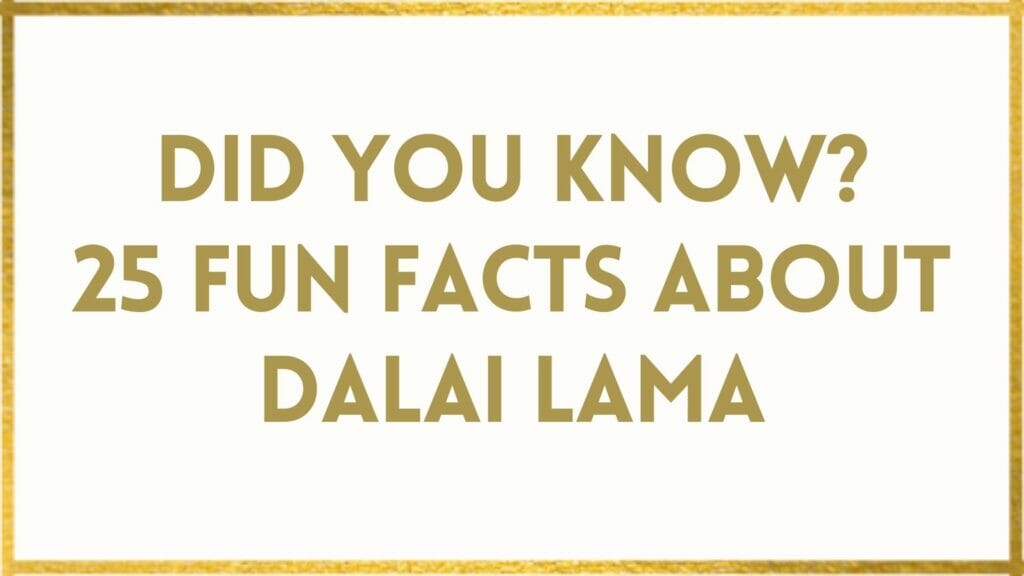 Facts About Dalai Lama