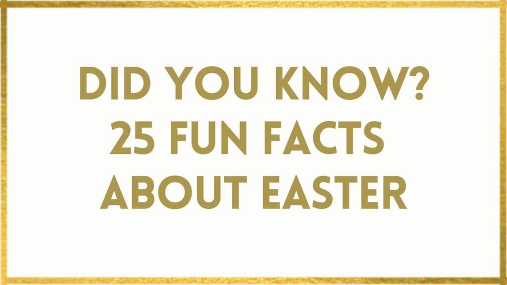 Facts About Easter