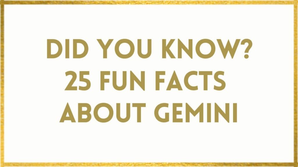 Facts About Geminis