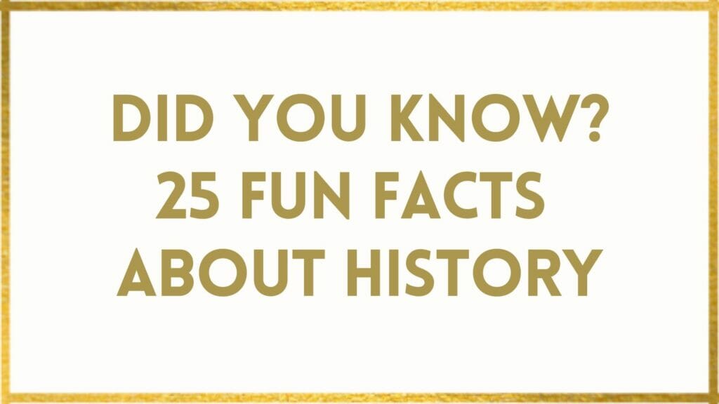 Facts About History