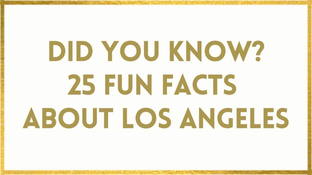 facts about los angeles