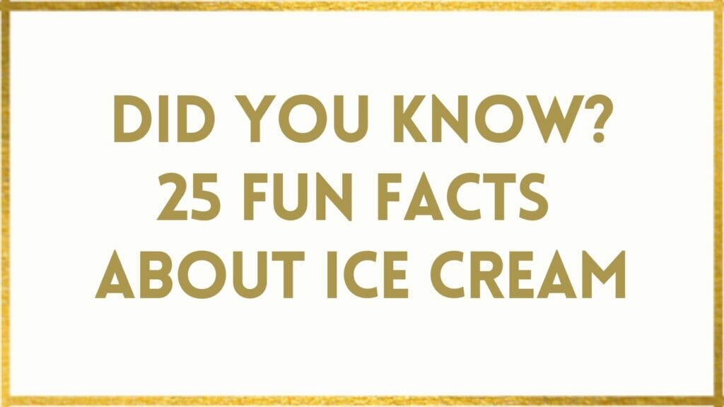 Facts About Ice Cream