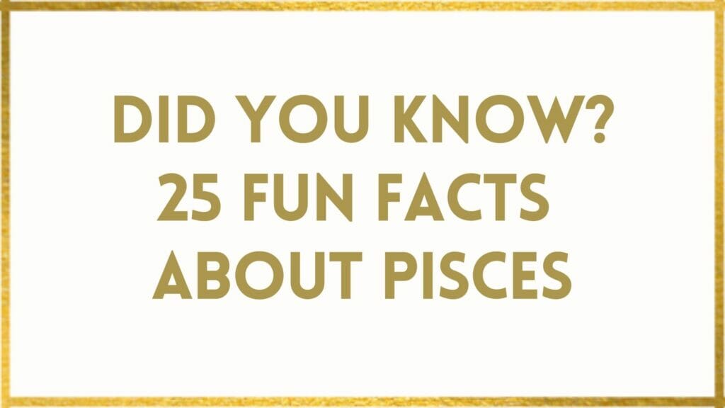 Facts About Pisces