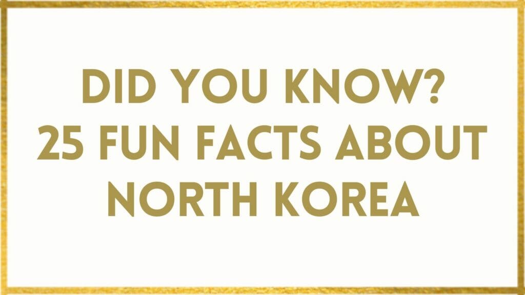 facts about north korea