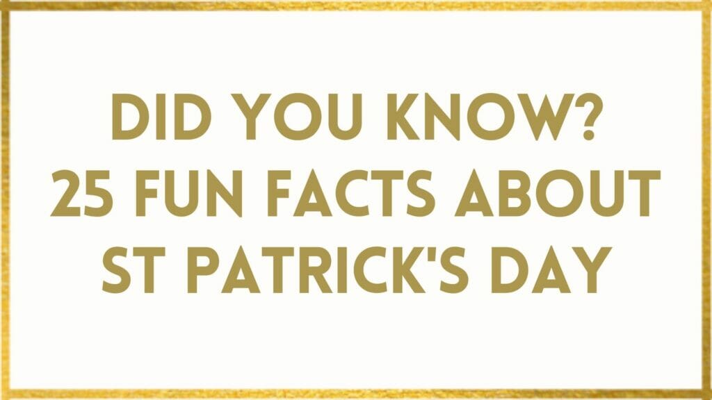 facts about St Patricks Day