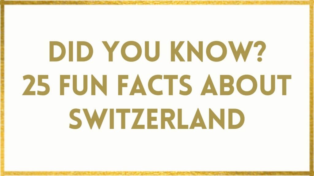facts about Switzerland