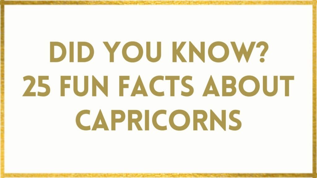 Facts About Capricorns