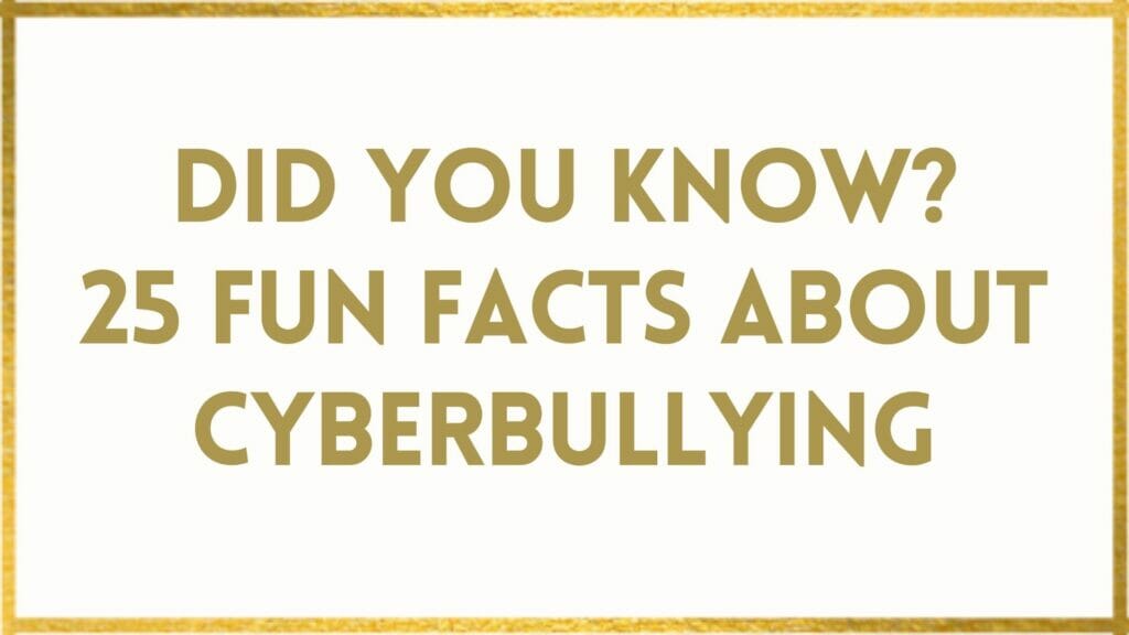 Facts About Cyberbullying